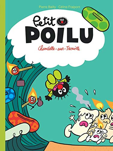 Petit Poilu. Vol. 21. Chandelle-sur-Trouille
