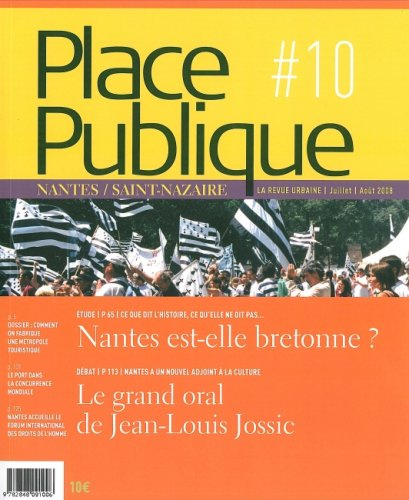 Place publique, Nantes Saint-Nazaire, n° 10. Comment on fabrique une métropole touristique