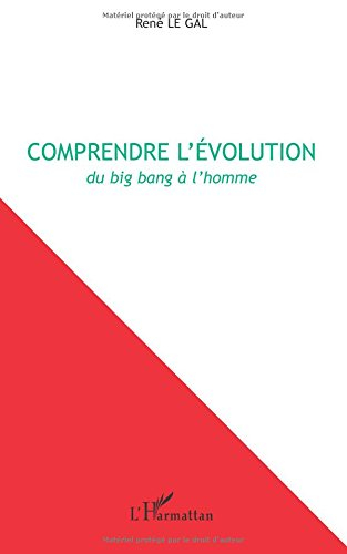 Comprendre l'évolution : du big bang à l'homme