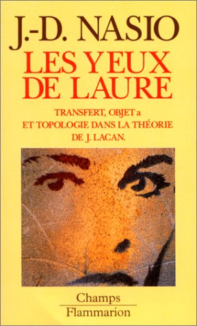 Les yeux de Laure : le concept d'objet a dans la théorie de J. Lacan. Introduction à la topologie ps