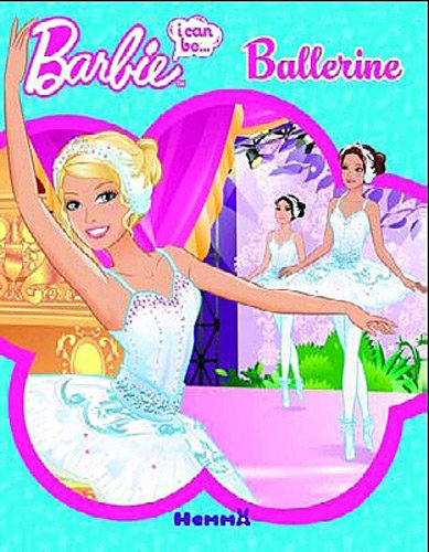 Barbie, I can be : ballerine