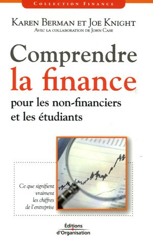 Comprendre la finance : pour les non-financiers et les étudiants : ce que signifient vraiment les ch