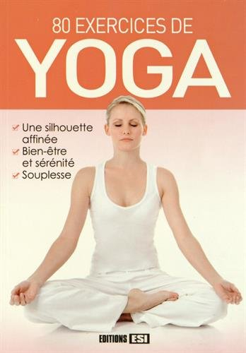 80 exercices de yoga