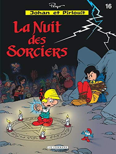 Johan et Pirlouit : d'après Peyo. Vol. 16. La nuit des sorciers