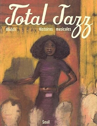Total jazz : histoires musicales