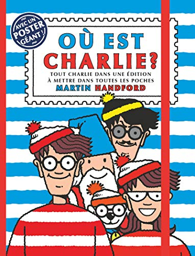 Où est Charlie ? : tout Charlie dans une édition à mettre dans toutes les poches