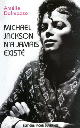 Michael Jackson n'a jamais existé : étude d'un mythe contemporain