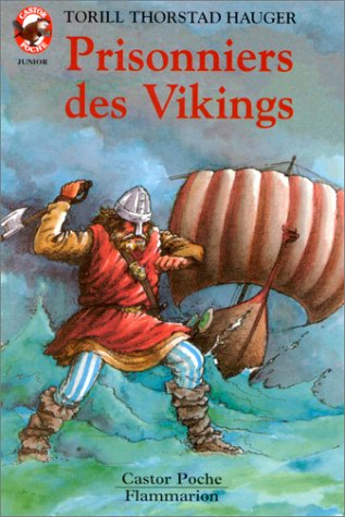 Prisonniers des Vikings. Vol. 1. Prisonniers des Vikings