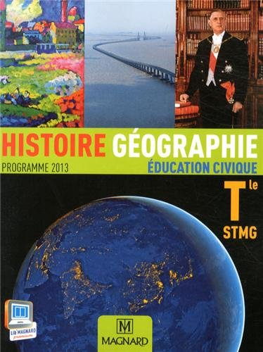 Histoire géographie, éducation civique terminale STMG : programme 2013