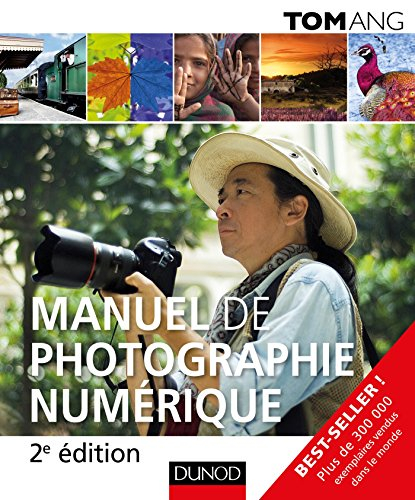 Manuel de la photographie numérique