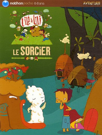 L'île à Lili. Vol. 2. Le sorcier