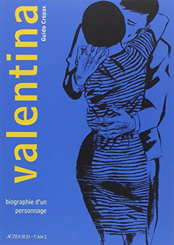 Valentina. Vol. 1. Biographie d'un personnage