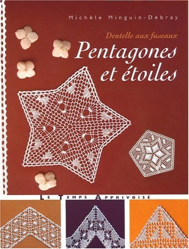 Pentagones et étoiles : dentelle aux fuseaux
