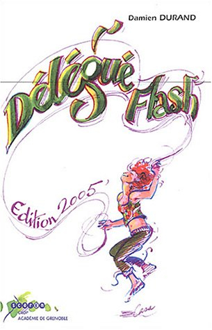 délégué flash, édition 2005