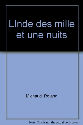 L'Inde des Mille et une nuits