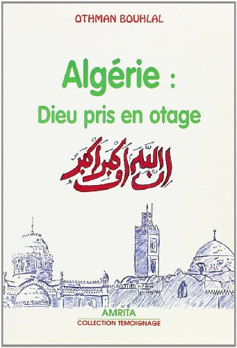 Algérie : Dieu pris en otage