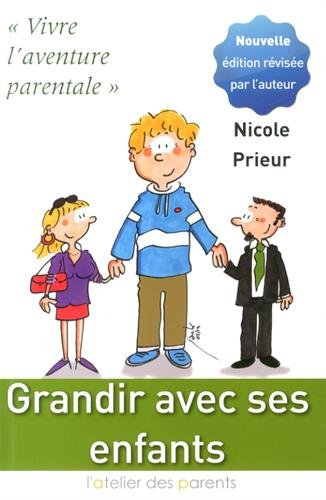 Grandir avec ses enfants : vivre l'aventure parentale
