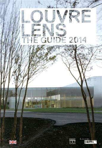 Louvre-Lens : the guide 2014