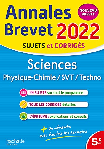 Sciences, physique chimie, SVT, techno : annales brevet 2022, sujets et corrigés : nouveau brevet