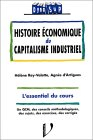 Histoire économique du capitalisme industriel : l'essentiel du cours, un QCM, des conseils méthodolo
