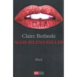 Claire Berlinski alias Selena Keller