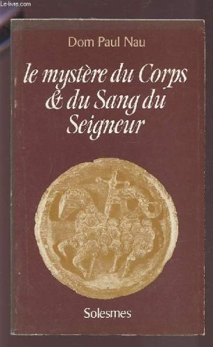 le mystère du corps et du sang du seigneur