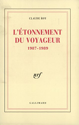 L'Etonnement du voyageur : 1987-1989