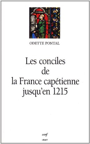 Les conciles de la France capétienne jusqu'en 1215