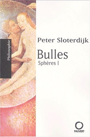Sphères : microsphérologie. Vol. 1. Bulles