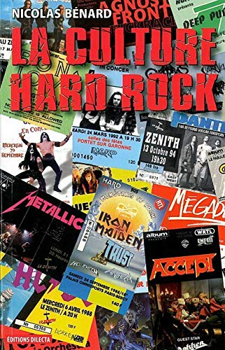 La culture hard rock : histoire, pratiques et imaginaires