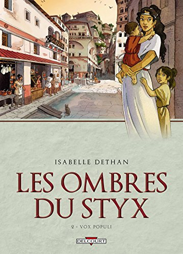 Les ombres du Styx. Vol. 2. Vox populi