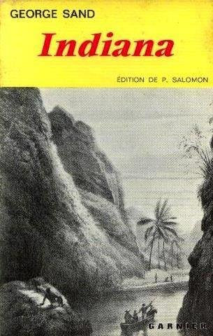 george sand. indiana : . texte établi avec introduction, notes et relevé de variantes, par pierre sa