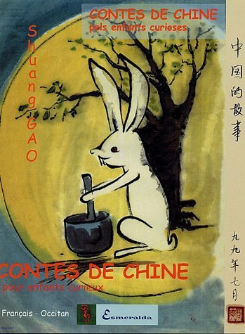 Contes de Chine pour enfants curieux. Contes de chine pels enfants curioses