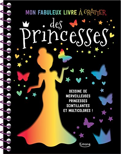 Mon fabuleux livre à gratter des princesses
