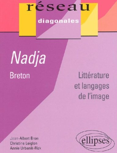 Nadja, André Breton : littérature et langages de l'image