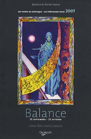 Balance : 23 septembre-22 octobre : caractère, chance, amour, les prévisions pour 2007