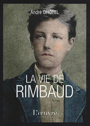 La vie de Rimbaud