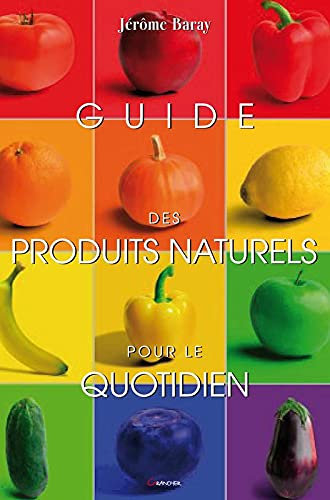 Guide des produits naturels pour le quotidien