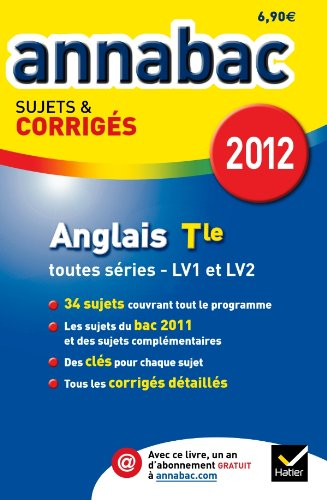 Anglais terminale, séries L, ES, S (LV1 et LV2), séries technologiques (LV1 et LV2), 2012