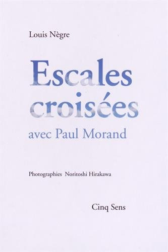 Escales croisées avec Paul Morand