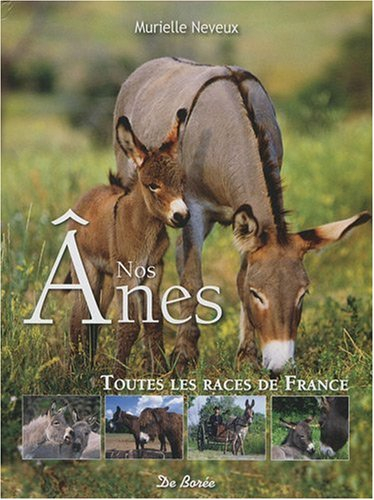 Nos ânes : toutes les races de France