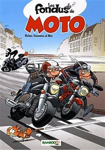 Les fondus de moto