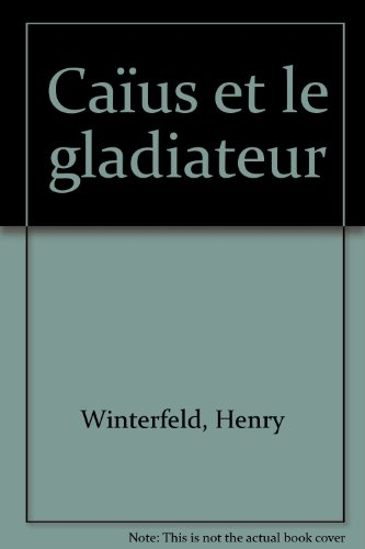caïus et le gladiateur