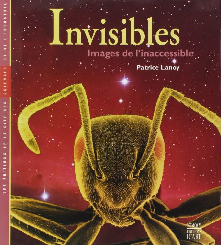 Invisibles : images de l'inaccessible