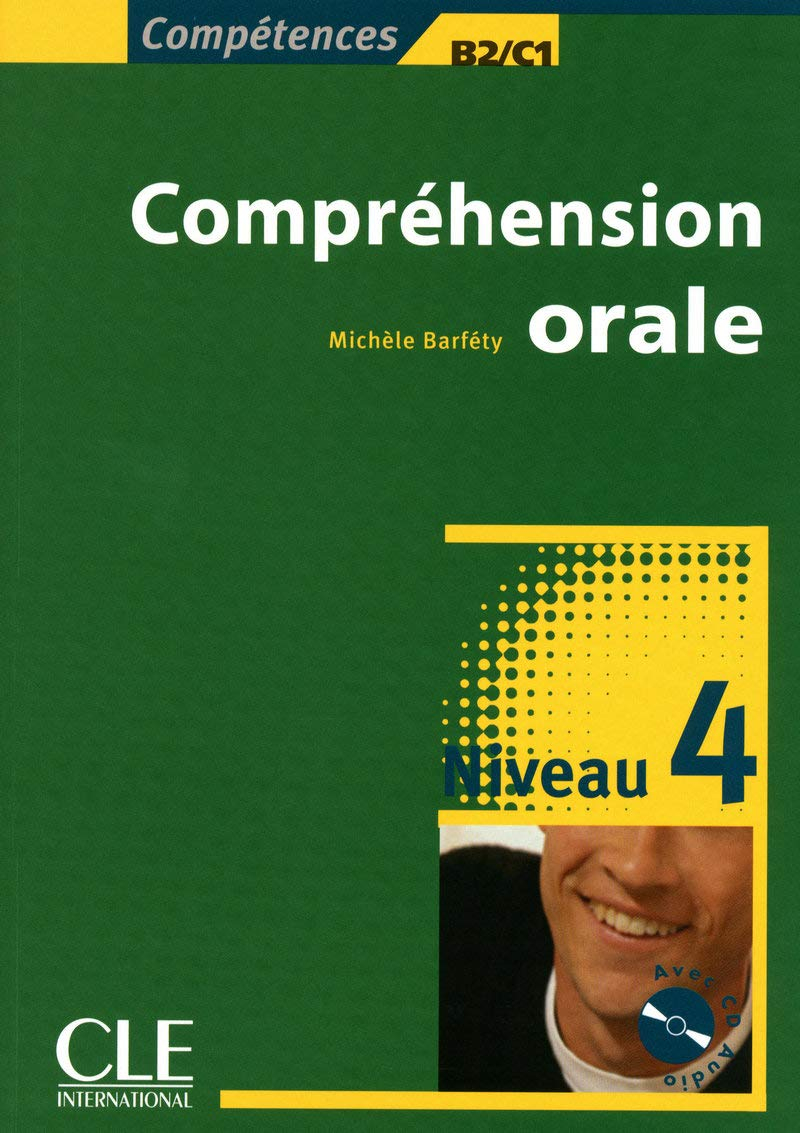Compréhension orale : niveau 4, B2-C1