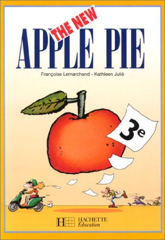 The New Apple pie, anglais, LV 1 3e : livre de l'élève