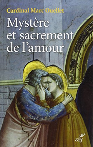 Mystère et sacrement de l'amour : théologie du mariage et de la famille en vue pour la nouvelle évan