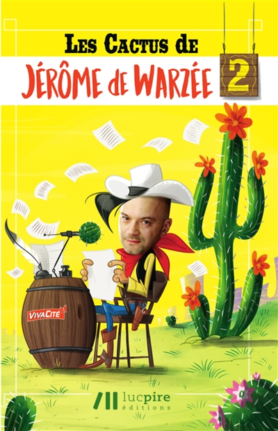 Les cactus de Jérôme de Warzée. Vol. 2