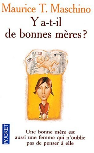 Y a-t-il de bonnes mères ?