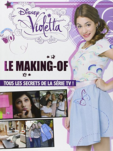 Violetta, le making-of : tous les secrets de la série TV !